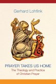 Prayer Takes Us Home (eBook, ePUB)