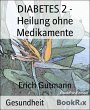DIABETES 2 - Heilung ohne Medikamente... - Bild 1