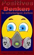 Positives Denken lernen (eBook, ePUB) - Bild 1