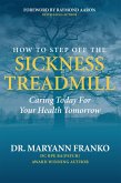 How to Step Off the Sickness Treadmill (eBook, ePUB)