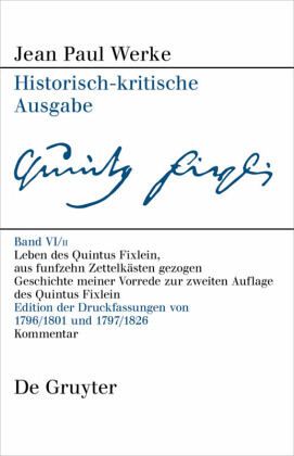 Leben des Quintus Fixlein, aus funfzehn Zettelkästen gezogen / Jean Paul: Werke Band VI,2 Leben des Quintus Fixlein, aus funfzehn Zettelkästen gezogen / Jean Paul: Werke Band VI,2