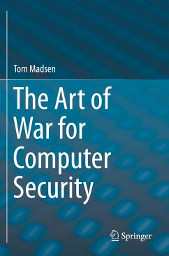 The Art of War for Computer Security - Madsen, Tom