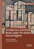Architecture and the Novel under the Italian Fascist Regime