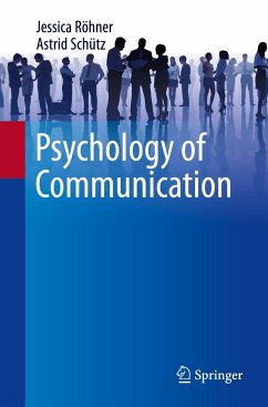 Psychology of Communication - Röhner, Jessica;Schütz, Astrid