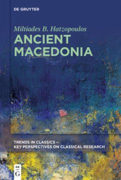 Ancient Macedonia - Hatzopoulos, Miltiades B.