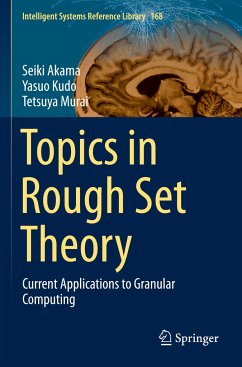 Topics in Rough Set Theory - Akama, Seiki;Kudo, Yasuo;Murai, Tetsuya