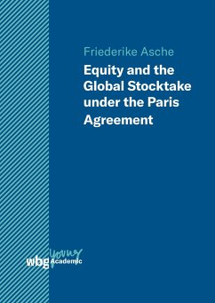 Equity and the Global Stocktake under the Paris Agreement - Asche, Friederike