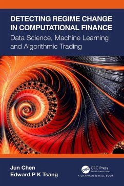 Detecting Regime Change in Computational Finance (eBook, PDF) - Chen, Jun; Tsang, Edward P K