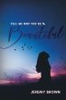 Tell Me Why You're Beautiful (eBook,... - Bild 1