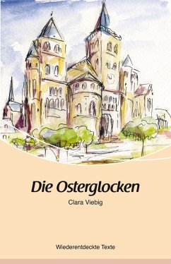 Die Osterglocken (eBook, ePUB) - Viebig, Clara