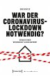 War der Coronavirus-Lockdown notwendig?... - Bild 1