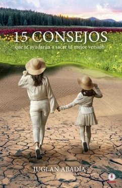 Cover 15 consejos que te ayudarán a sacar tu mejor versión (eBook, ePUB)