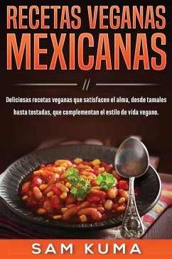 Recetas Veganas Mexicanas - Kuma, Sam