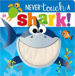 Never Touch a Shark! - Greening, Rosie