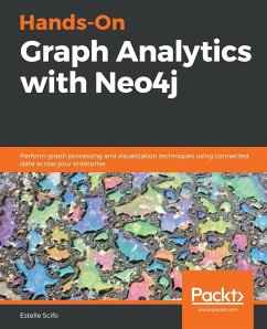 Hands-On Graph Analytics with Neo4j - Scifo, Estelle