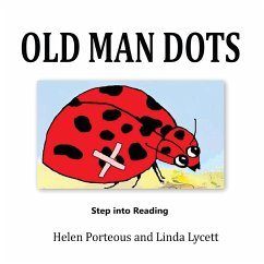 Old Man Dots - Porteous, Helen; Linda, Lycett