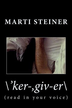\'ker-, giv-er\: (read with your voice) - Steiner, Marti