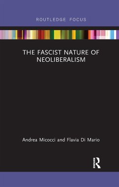 The Fascist Nature of Neoliberalism - Micocci, Andrea; Di Mario, Flavia (Ministry of Economic Development, Italy)