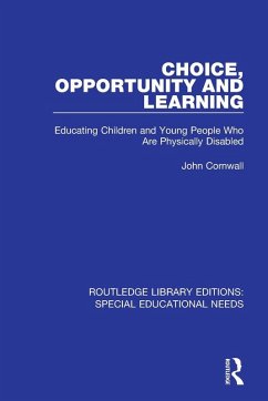 Choice, Opportunity and Learning - Cornwall, John