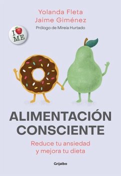 Alimentación Consciente: Reduce Tu Ansiedad Y Mejora Tu Dieta / Mindful Eating - Fleta, Yolanda; Gimenez, Jaime