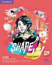 Shape It! Level 2 Combo B Student's Book and Workbook with Practice Extra - Thacker, Claire; Cochrane, Stuart; Cornford, Annie