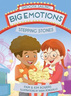 Big Emotions, Stepping Stones - Bowers, Pam; Bowers, Kim