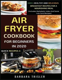 Air Fryer Cookbook For Beginners In 2020 - Trisler, Barbara