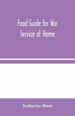 Food Guide for War Service at Home - Blunt, Katharine