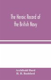 The Heroic Record of the British Navy
