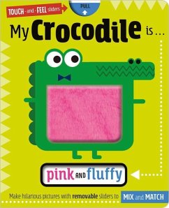 My Crocodile Is. . .Pink and Fluffy - Simpson, Annie