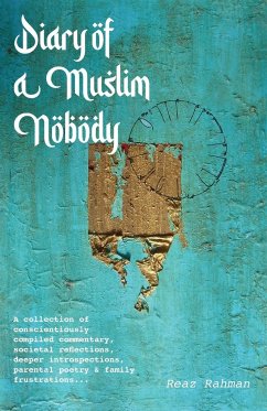 Diary of a Muslim Nobody - Rahman, Reaz