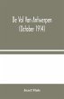 De Val Van Antwerpen (october 1914) - Bild 1