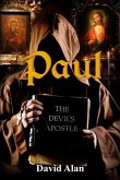 Paul: The Devil's Apostle