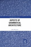 Aspects of Grammatical Architecture
