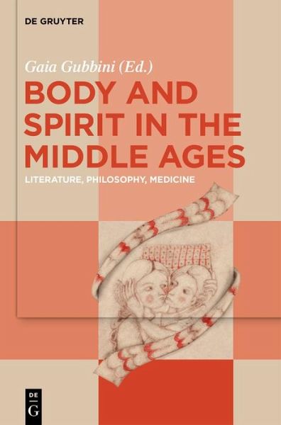 Body and Spirit in the Middle Ages (eBook, ePUB)