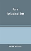 War in the Garden of Eden