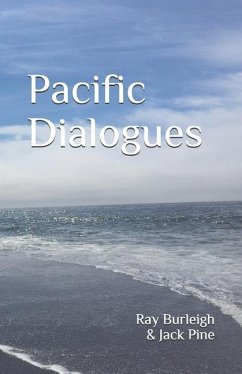 Pacific Dialogues - Burleigh, Ray; Pine, Jack