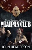 The Taipan Club: Simon Webster's fifth fiasco