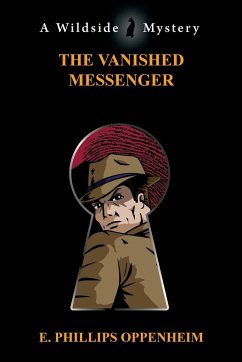 The Vanished Messenger - Oppenheim, E. Phillips