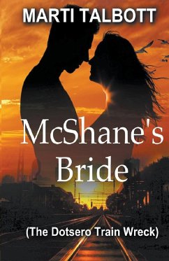 McShane's Bride (The Dotsero Train Wreck) - Talbott, Marti