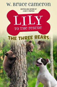 Lily to the Rescue: The Three Bears (eBook, ePUB) - Cameron, W. Bruce