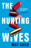 The Hunting Wives (eBook, ePUB)