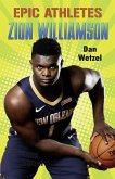 Epic Athletes: Zion Williamson (eBook, ePUB)