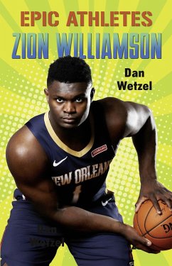 Epic Athletes: Zion Williamson (eBook, ePUB) - Wetzel, Dan
