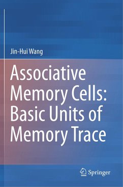 Associative Memory Cells: Basic Units of Memory Trace - Wang, Jin-Hui