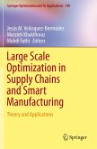 Large Scale Optimization in Supply Chains and Smart Manufacturing