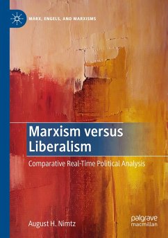 Marxism versus Liberalism - Nimtz, August H.