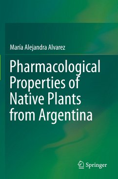 Pharmacological Properties of Native Plants from Argentina - Alvarez, María Alejandra