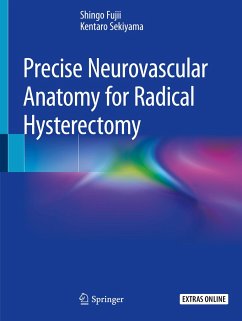 Precise Neurovascular Anatomy for Radical Hysterectomy - Fujii, Shingo;Sekiyama, Kentaro