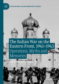 The Italian War on the Eastern Front, 1941¿1943 - Scianna, Bastian Matteo